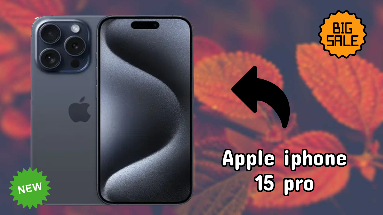 ₹134,900 पर Apple IPhone 15 Pro - पूरा स्पेसिफिकेशन