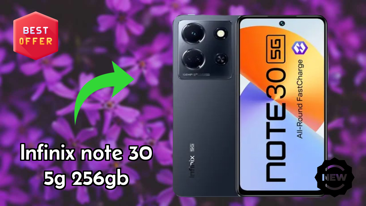 ₹15,999 पर Infinix Note 30 5G 256GB - बेस्ट फीचर्स लिस्टबद्ध