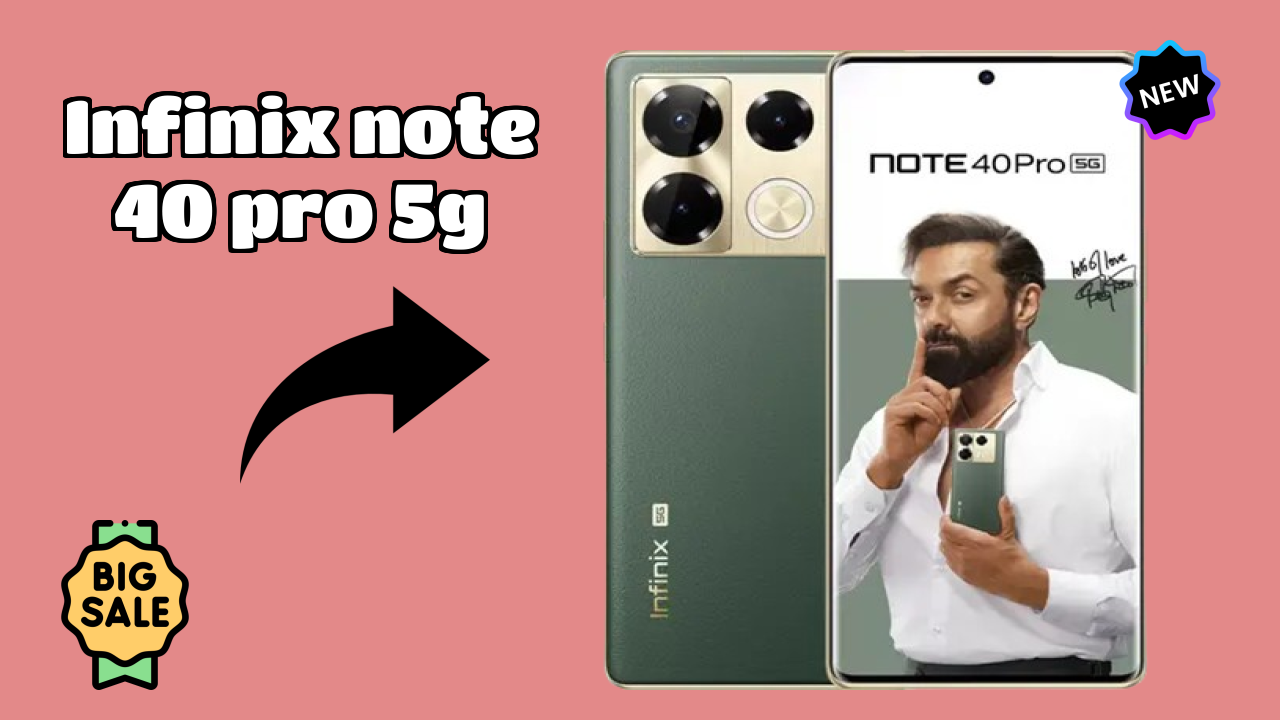 Infinix Note 40 Pro 5G तुलना 2026 – पूरा फीचर ब्रेकडाउन