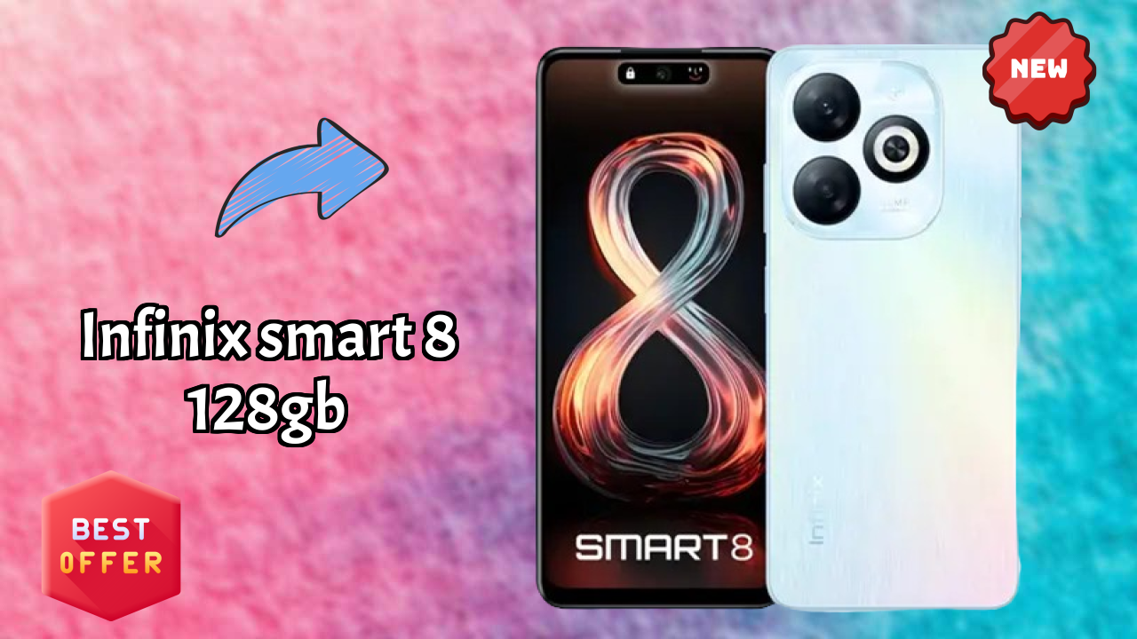 ₹8,999 पर Infinix Smart 8 128GB - बेस्ट फीचर्स और स्पेसिफिकेशन