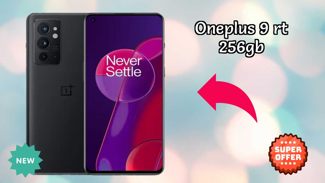 OnePlus 9 RT 256GB क़ीमत गिरावट: अब सिर्फ ₹45,998
