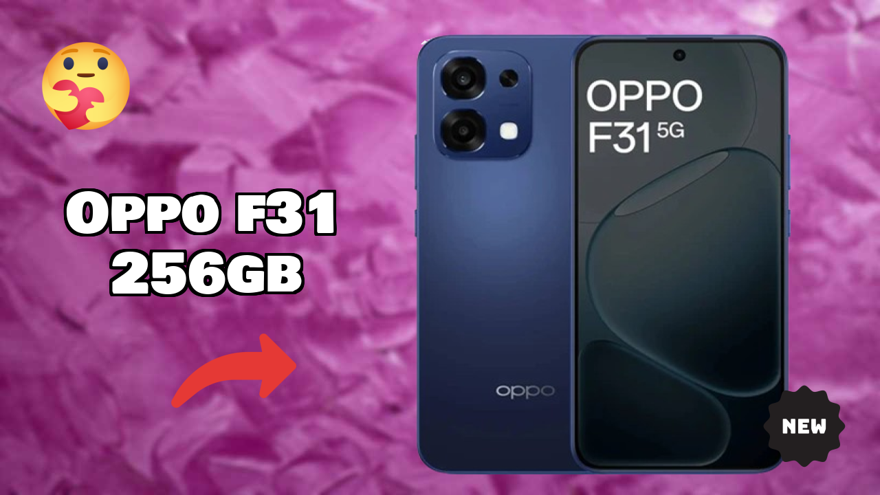 OPPO F31 256GB डिस्प्ले  डिस्कसन: 6.57 Inches (16.69 Cm) क्वॉलिटी