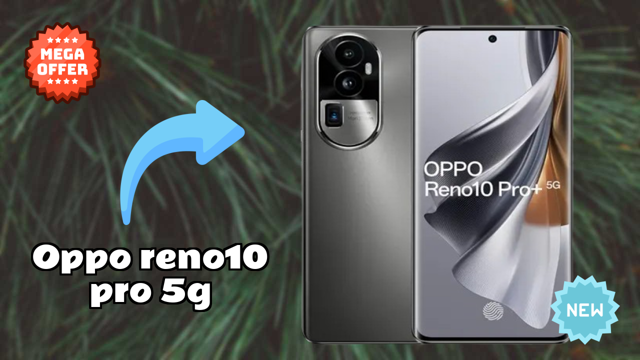 ₹37,999 पर OPPO Reno10 Pro+ 5G - अभी उपलब्ध बेस्ट डील