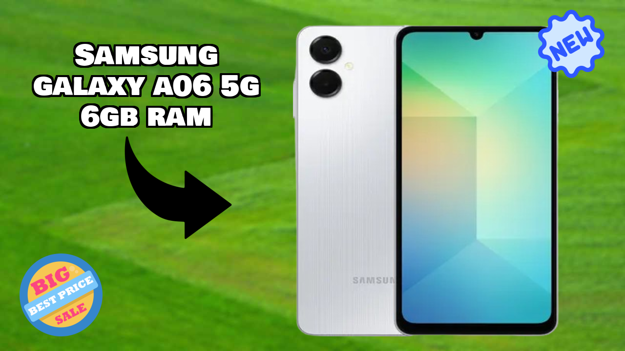 Samsung Galaxy A06 5G 6GB RAM 2026 ऑल-राउंडर तुलना गाइड