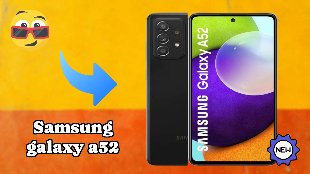 Samsung Galaxy A52 2026 फीचर-बाय-फीचर अंतर्दृष्टि