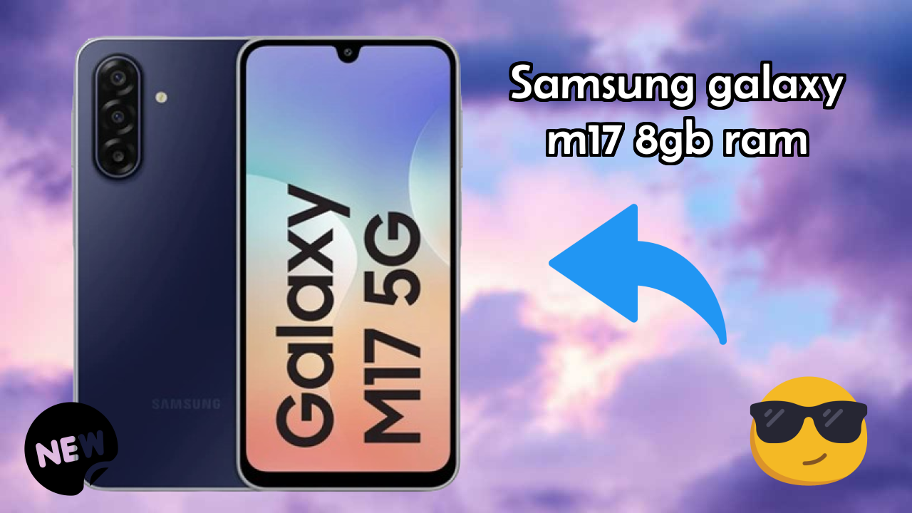 Samsung Galaxy M17 8GB RAM क़ीमत गिरावट: सिर्फ ₹15,999 में उपलब्ध