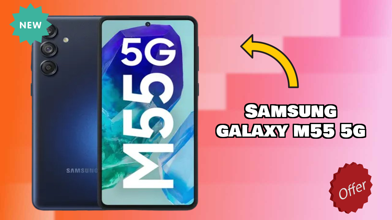 ₹28,999 पर Samsung Galaxy M55 5G - इस फोन के बारे में सब कुछ
