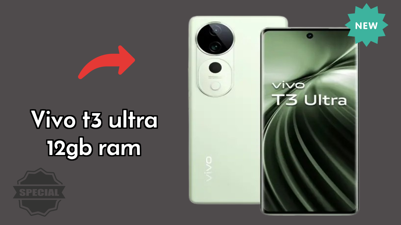 ₹31,999 पर Vivo T3 Ultra 12GB RAM - बेस्ट फीचर्स समझाया गया