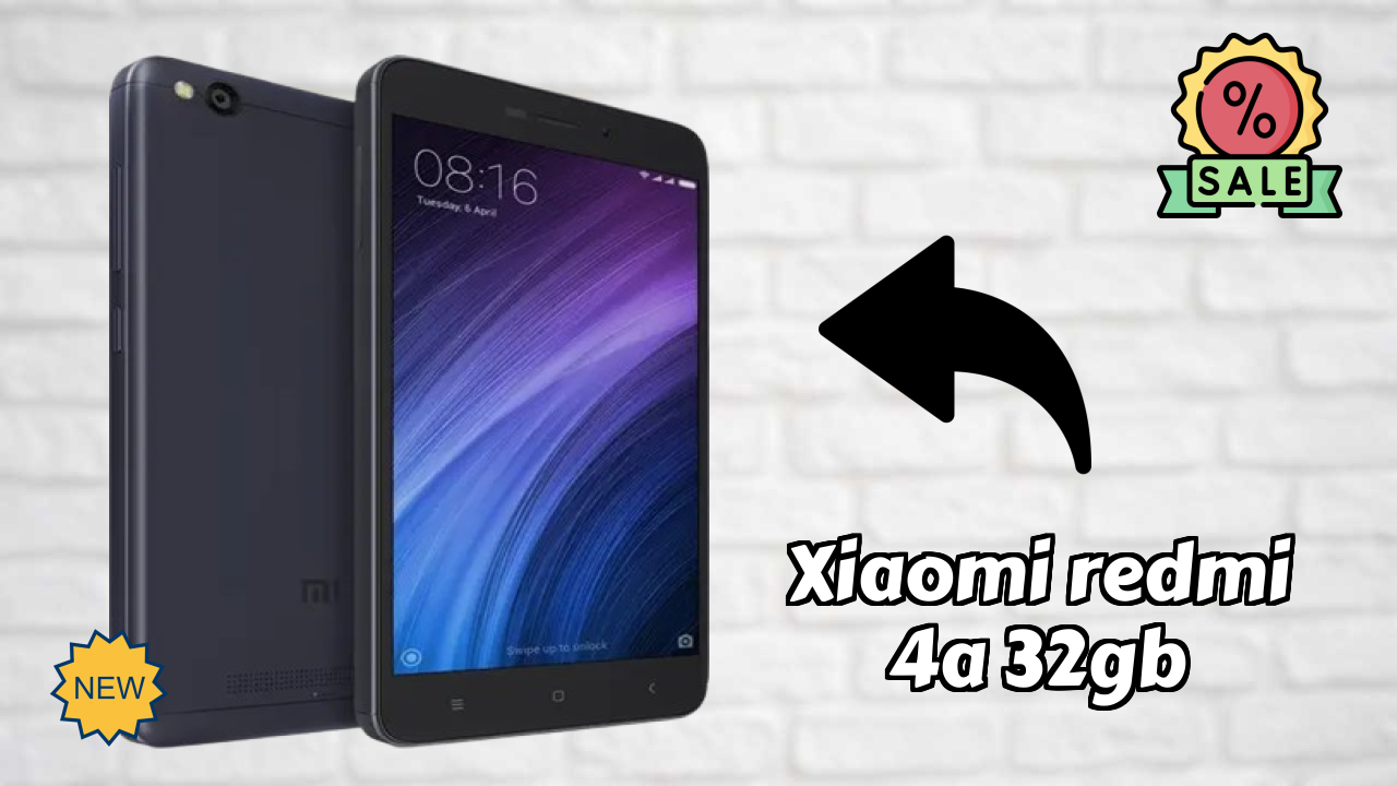 क्यों लोग 2026 में Xiaomi Redmi 4A 32GB पसंद करते हैं – पूरा व्याख्या