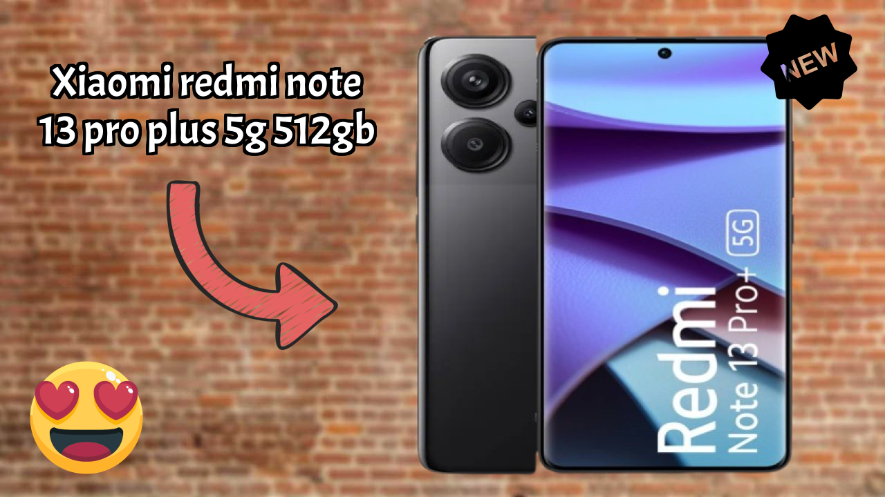 2026 Xiaomi Redmi Note 13 Pro Plus 5G 512GB बेस्ट मोबाइल फीचर्स लंबी बैटरी लाइफ के साथ